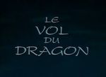 Le Vol du Dragon - image 1