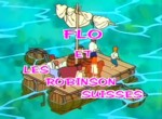 Flo et les Robinson Suisses