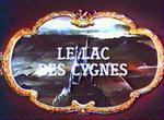 Le Lac des Cygnes