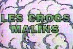Les Crocs Malins