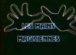 Les Mains Magiciennes - image 1