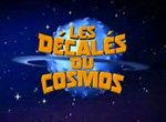 Les Décalés du Cosmos