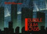 Bubblegum Crisis - image 1