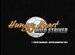 Hungry Heart  - Wild Striker