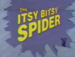 Itsy Bitsy l'Araignée