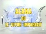 Alana ou le Futur Imparfait - image 1