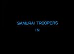 Samurai Troopers (OAV 7 à 11)